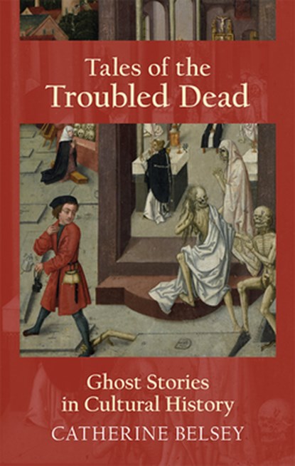 Tales of the Troubled Dead, Catherine Belsey - Paperback - 9781474417372