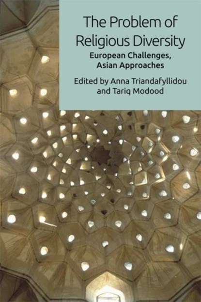 The Problem of Religious Diversity, Anna Triandafyllidou ; Tariq Modood - Paperback - 9781474419093