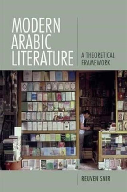 Modern Arabic Literature, Reuven Snir - Gebonden - 9781474420518