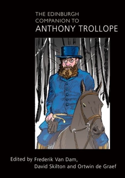 The Edinburgh Companion to Anthony Trollope, Frederik Van Dam - Gebonden - 9781474424400