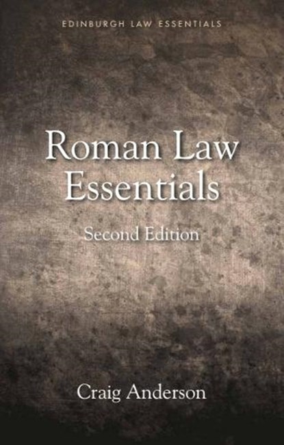 Roman Law Essentials, Craig Anderson - Gebonden - 9781474425070