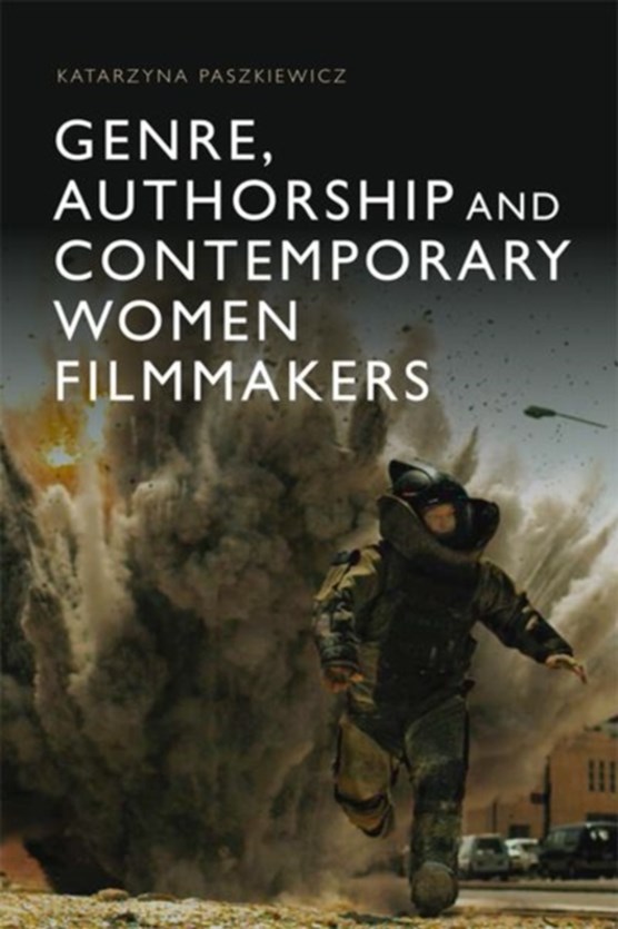 Genre, Authorship and Contemporary Women Filmmakers