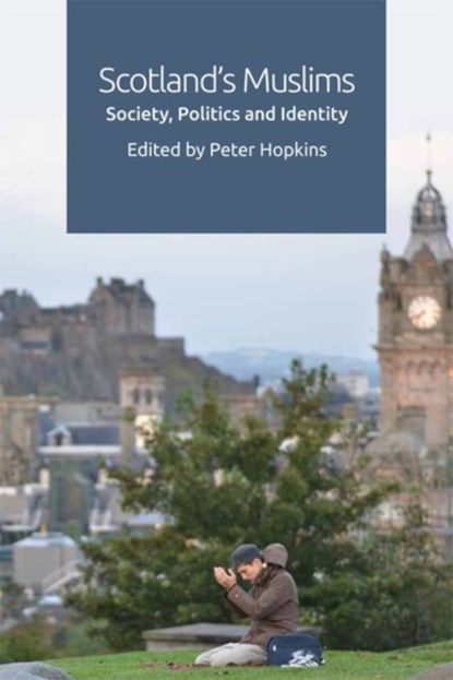 Scotland's Muslims, Peter Hopkins - Gebonden - 9781474427234