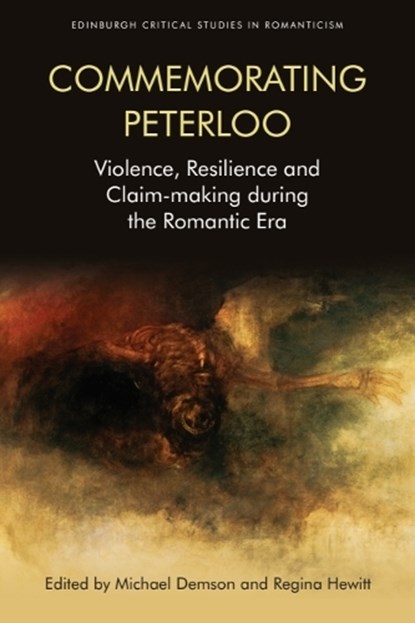 Commemorating Peterloo, Michael Demson ; Regina Hewitt - Gebonden - 9781474428569