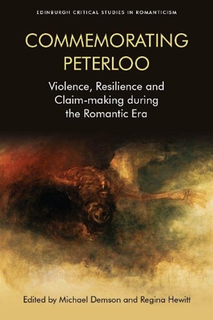 Commemorating Peterloo, Michael Demson ; Regina Hewitt - Paperback - 9781474428576