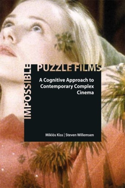 Impossible Puzzle Films, Miklos (Assistant Professor in Film and Media Studies Kiss ; Steven (Junior Lecturer in Film Studies Willemsen - Paperback - 9781474431972
