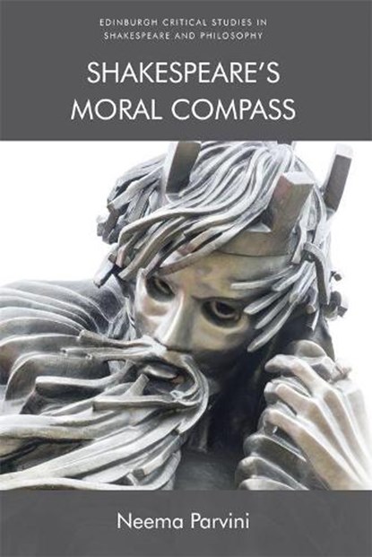 Shakespeare'S Moral Compass, Neema Parvini - Paperback - 9781474432887