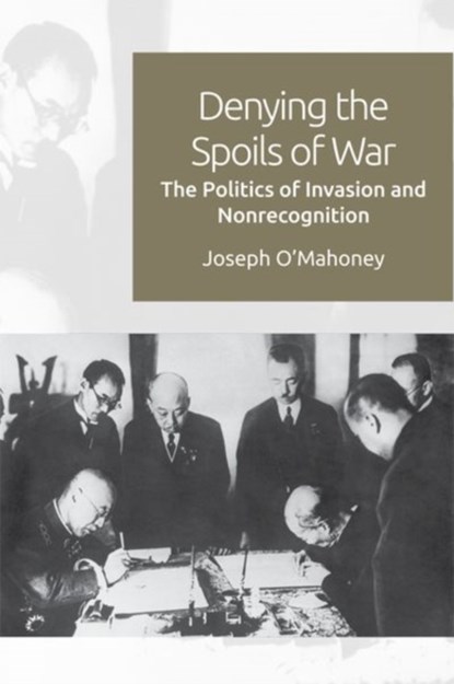 Denying the Spoils of War, Joseph O'Mahoney - Gebonden - 9781474434430