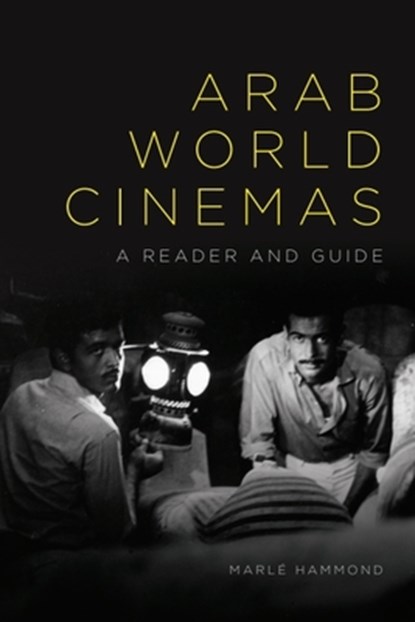 Arab World Cinemas, Marle (Senior Lecturer in Arabic Popular Literature and Culture Hammond - Paperback - 9781474435789