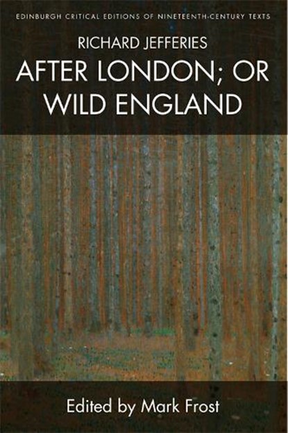 Richard Jefferies, After London; or Wild England, Richard Jefferies - Paperback - 9781474441315