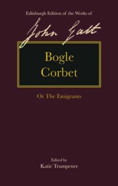 BOGLE CORBET, GALT JOHN - Paperback - 9781474449472