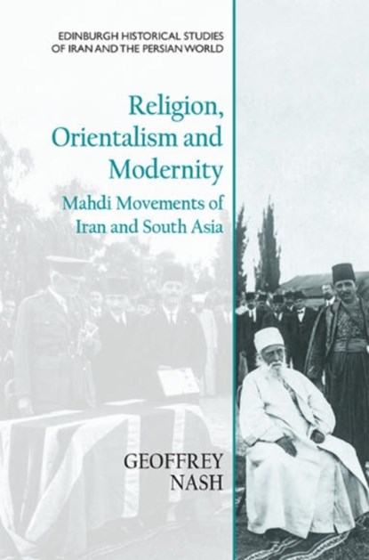Religion, Orientalism and Modernity, Geoffrey Nash - Gebonden - 9781474451680