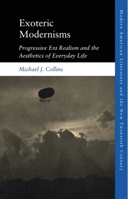 Exoteric Modernisms, Michael J. (Reader in American Studies Collins - Paperback - 9781474456739