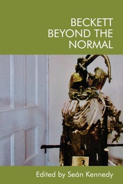 Beckett Beyond the Normal, Sean Kennedy - Gebonden - 9781474460460