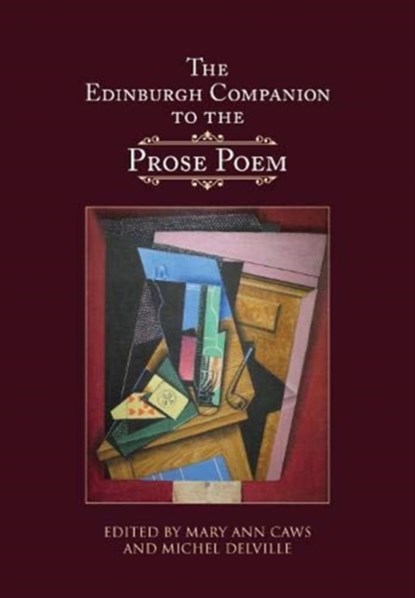 The Edinburgh Companion to the Prose Poem, Mary Ann Caws ; Michel Delville - Gebonden - 9781474462747