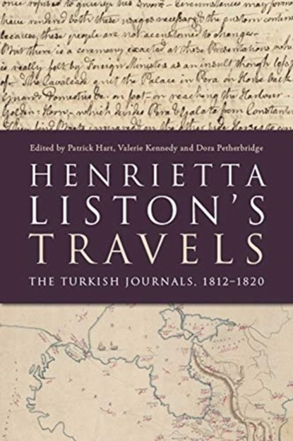 Henrietta Liston's Travels, PATRICK,  OCSO Hart ; Valerie Kennedy ; Dora Petherbridge - Gebonden - 9781474467353