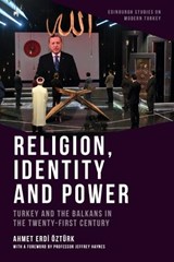 Religion, Identity and Power - Ahmet Erdi zt rk - 9781474474696