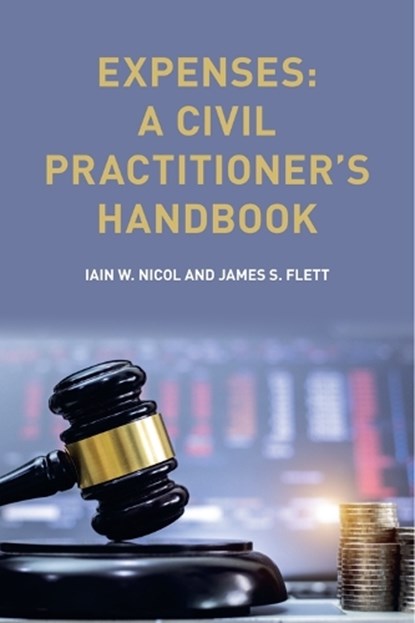 Expenses, Iain W (Consultant at Thorntons Nicol ; James S (Chairman of Alex Quinn and Partners Ltd. Flett - Paperback - 9781474477390