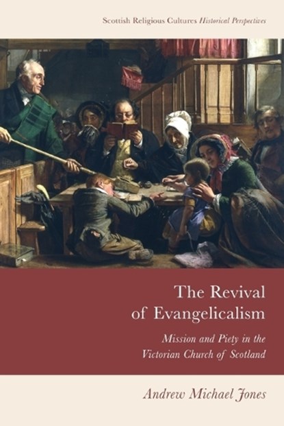 The Revival of Evangelicalism, Andrew Michael Jones - Paperback - 9781474491679