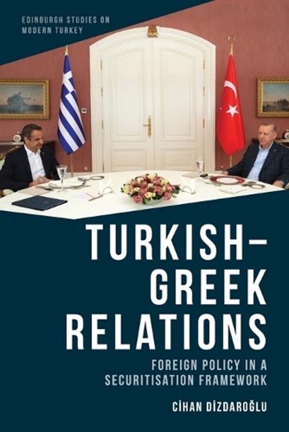 Turkish-Greek Relations, Cihan Dizdarolu - Paperback - 9781474492119