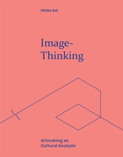 Image-Thinking, Mieke Bal - Paperback - 9781474494236