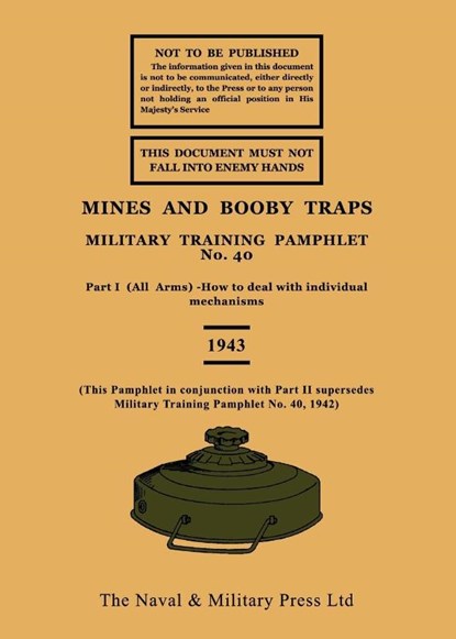 MINES AND BOOBY TRAPS 1943, British Army - Paperback - 9781474539395
