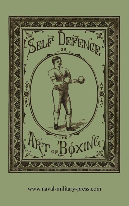 SELF DEFENCE OR THE ART OF BOXING, William Ned Donnelly - Paperback - 9781474539562