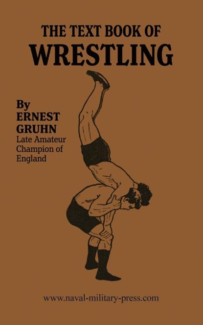 THE TEXTBOOK OF WRESTLING, Ernest Gruhn - Paperback - 9781474539647