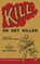 KILL OR GET KILLED, Rex Applegate - Gebonden - 9781474539678