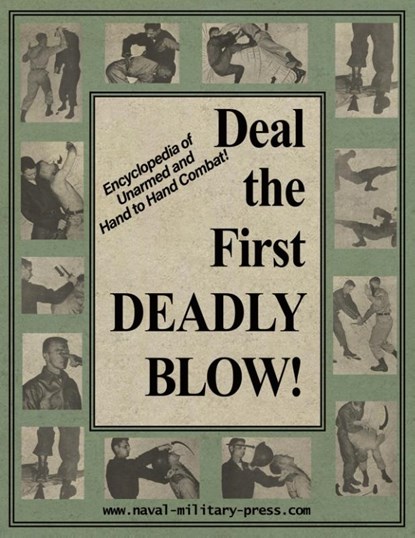 DEAL THE FIRST DEADLY BLOW, United States Department Of The Army - Paperback - 9781474539722