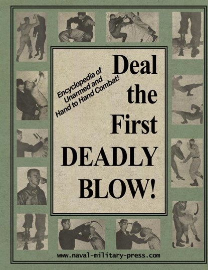 DEAL THE FIRST DEADLY BLOW, United States Department Of The Army - Gebonden - 9781474539739