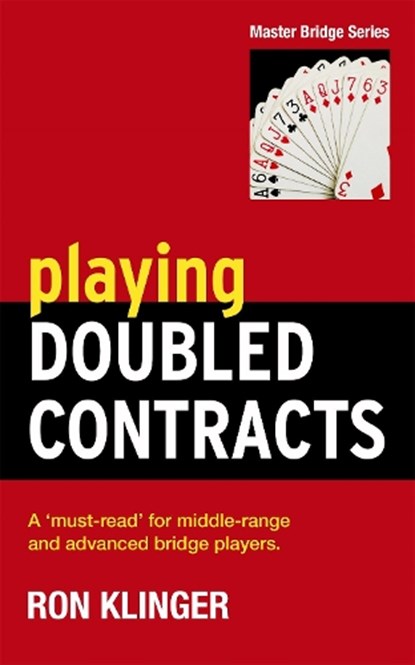 Playing Doubled Contracts, Ron Klinger - Paperback - 9781474600675