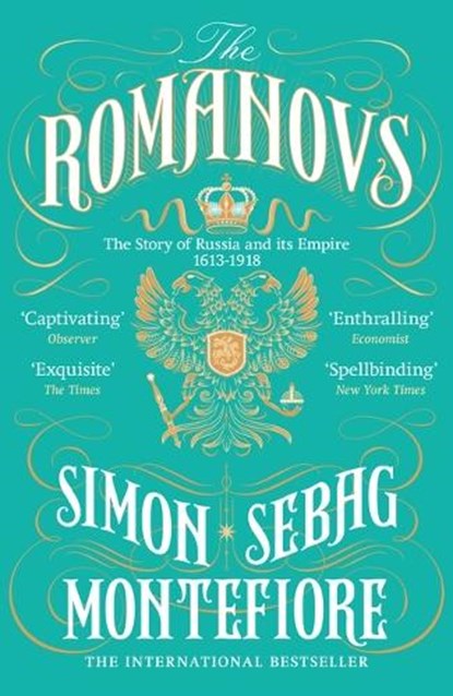 The Romanovs, Simon Sebag Montefiore - Paperback - 9781474600873