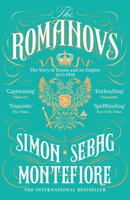 The Romanovs, Simon Sebag Montefiore - Paperback - 9781474600873