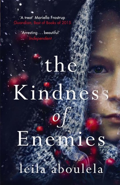 The Kindness of Enemies, Leila Aboulela - Paperback - 9781474600927