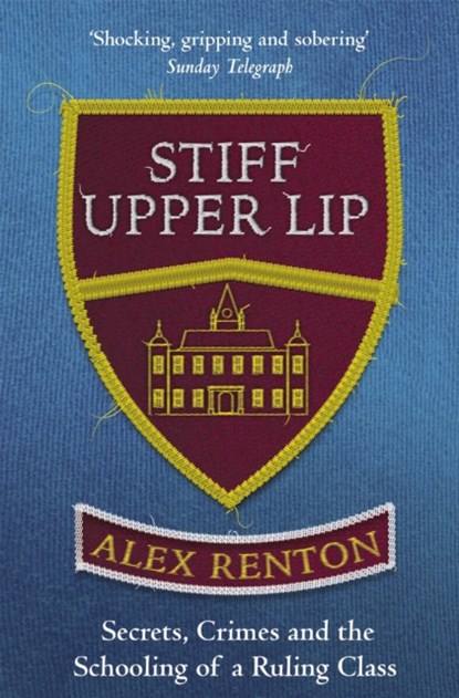 Stiff Upper Lip, Alex Renton - Paperback - 9781474601016