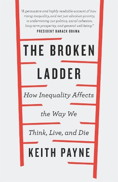 The Broken Ladder, Dr Keith Payne - Paperback - 9781474601122