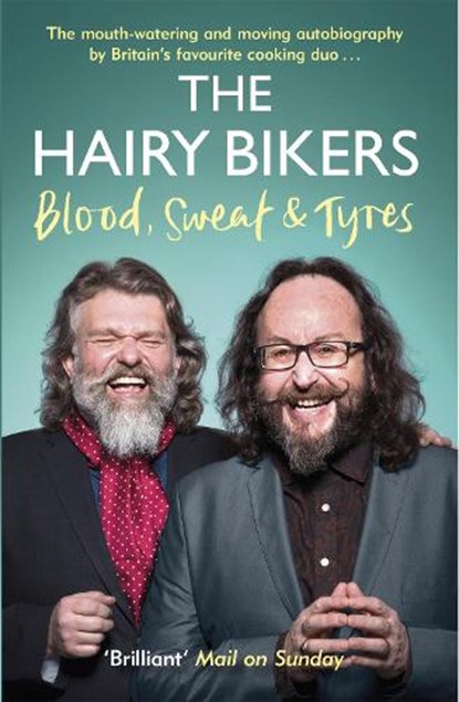 The Hairy Bikers Blood, Sweat and Tyres, Hairy Hairy Bikers - Paperback - 9781474601429
