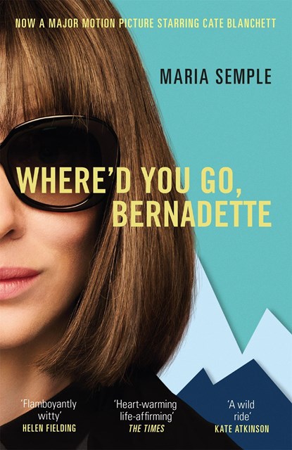 Where'd You Go, Bernadette, Maria Semple - Paperback - 9781474601603