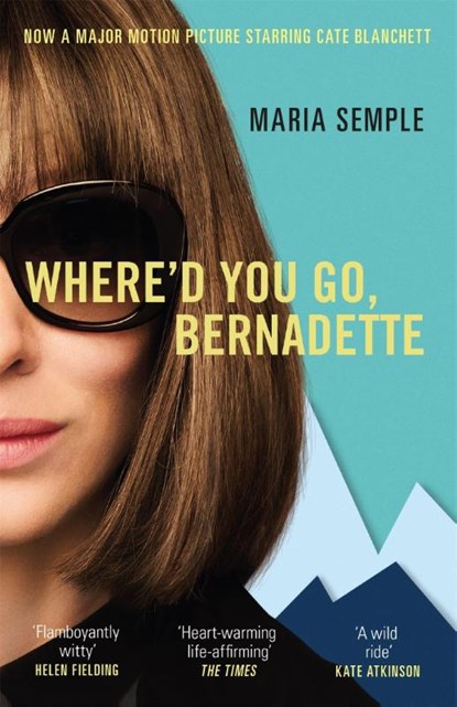 Where'd You Go, Bernadette, Maria Semple - Paperback - 9781474601603