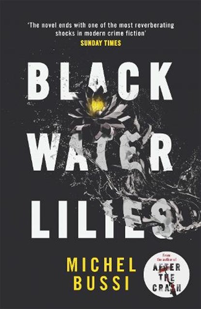 Black Water Lilies, Michel Bussi - Paperback - 9781474601764