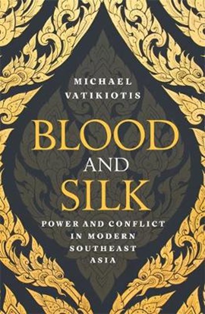 Blood and Silk, VATIKIOTIS,  Michael - Gebonden - 9781474602006