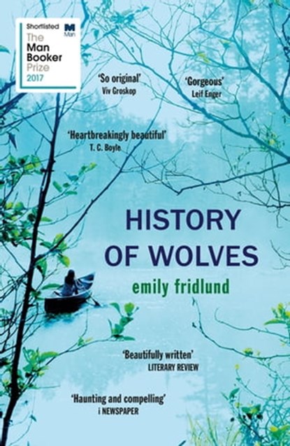 History of Wolves, Emily Fridlund - Ebook - 9781474602976