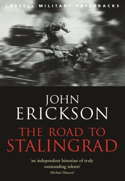 The Road To Stalingrad, Prof John Erickson - Ebook - 9781474603034