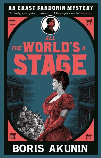 All The World's A Stage, Boris Akunin - Paperback - 9781474604413
