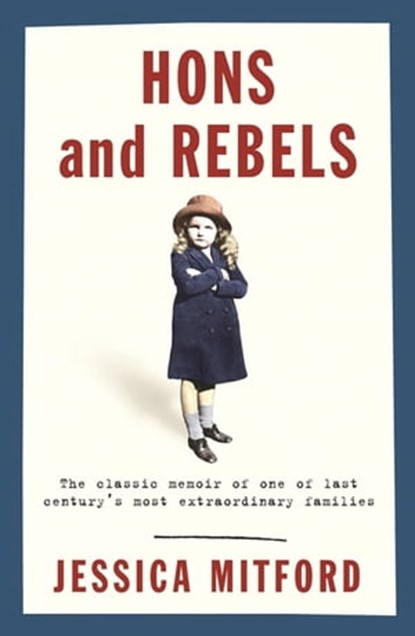Hons and Rebels, Jessica Mitford - Ebook - 9781474605373