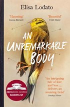 An Unremarkable Body | Elisa Lodato | 