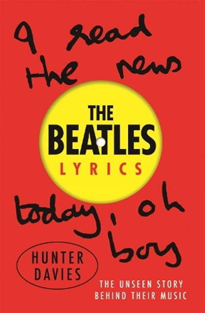 The Beatles Lyrics, Hunter Davies ; The Beatles - Paperback - 9781474606875
