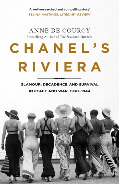 Chanel's Riviera, Anne de Courcy - Paperback - 9781474608213