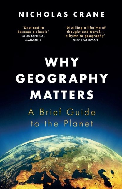 Why Geography Matters, Nicholas Crane - Paperback - 9781474608305